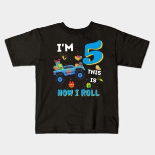 I'm 5 This Is How I Roll, 5 Year Old Boy Or Girl Monster Truck Gift Kids T-Shirt